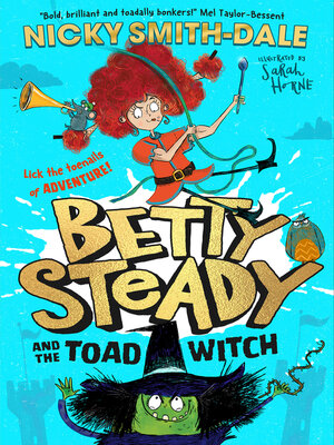 cover image of Betty Steady and the Toad Witch